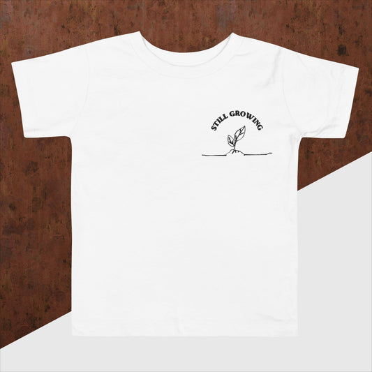 Still Growing *Embroidered*- Toddler Short Sleeve Tee